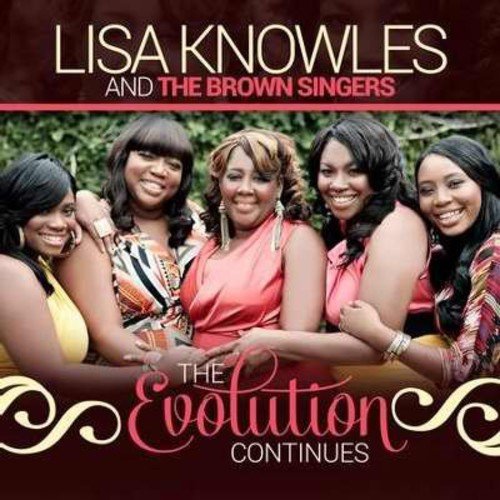 Lisa Knowles And The Brown Singers- The Evolution Continues