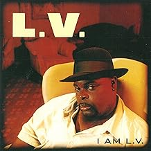 L.V- I AM L.V