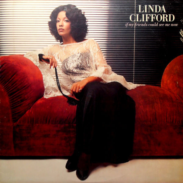 Linda Clifford- If My Friends Could See Me Now