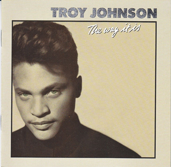 Troy Johnson- The Way It Is