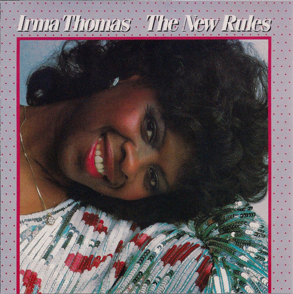Irma Thomas- The New Rules