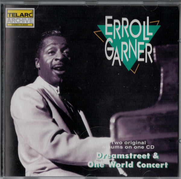 Erroll Garner – Dreamstreet & One World Concert