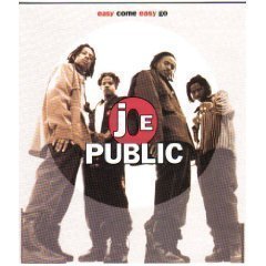 Joe Public -Easy Come, Easy Go