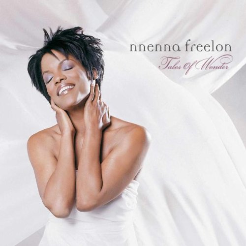 Nnenna Freelon- Tales of Wonder