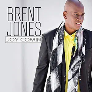 Brent Jones- Joy Comin