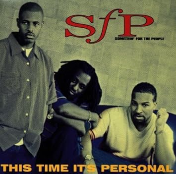 sfp- Somethin' for the people- This Time It's Personal