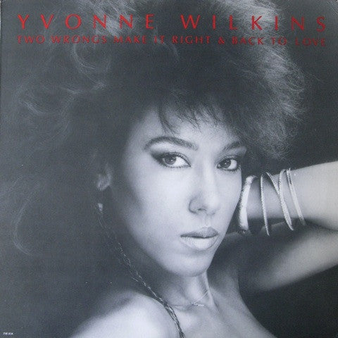 Yvonne Wilkins – Two Wrongs Make It Right & Back To Love (Viny)