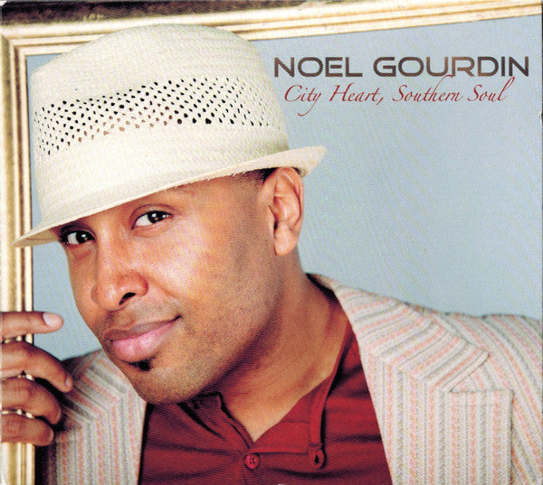 Noel Gourdin- City Heart, Southern Soul