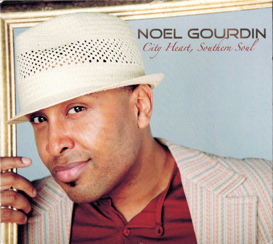 Noel Gourdin- City Heart, Southern Soul