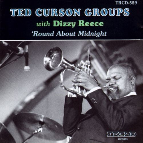 Ted Curson Groups with Dizzy Reece – 'Round About Midnight (CD)