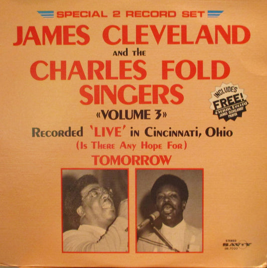 James Cleveland* And The Charles Fold Singers – Volume 3 Recorded Live In Cincinnati, Ohio (Is There Any Hope For) Tomorrow