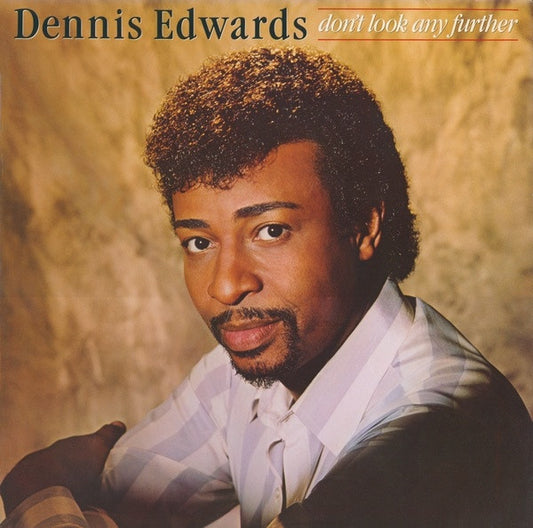 Dennis Edwards- Don't Look Any Further