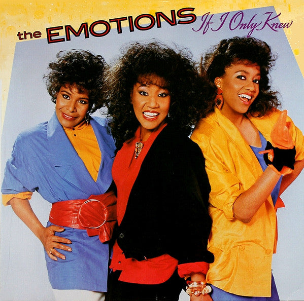 The Emotions- If I Only Knew