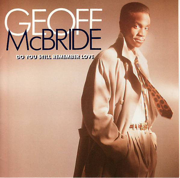 Geoff McBride- Do You Still Remember Love