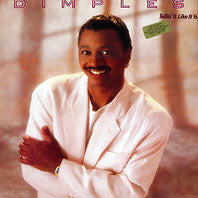 Dimples- Tellin' it like it is