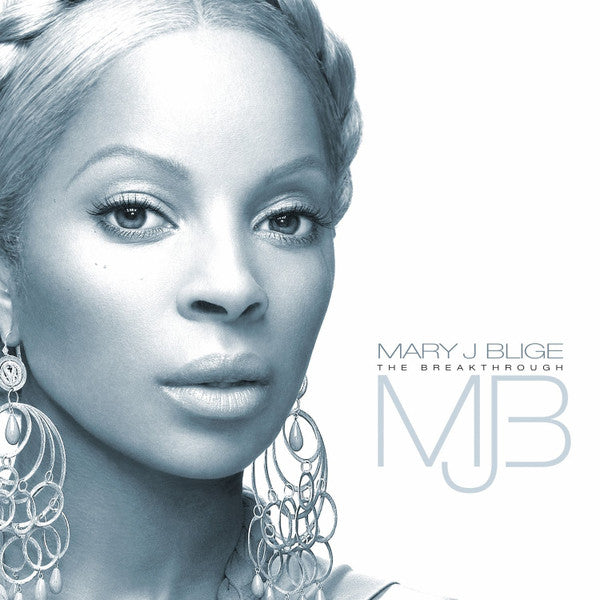 Mary J Blige- The Breakthrough