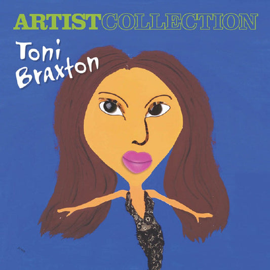 Toni Braxton- Artist Collection