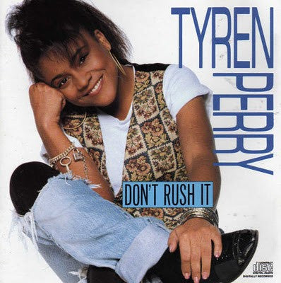 Tyren Perry – Don't Rush It (Viny)