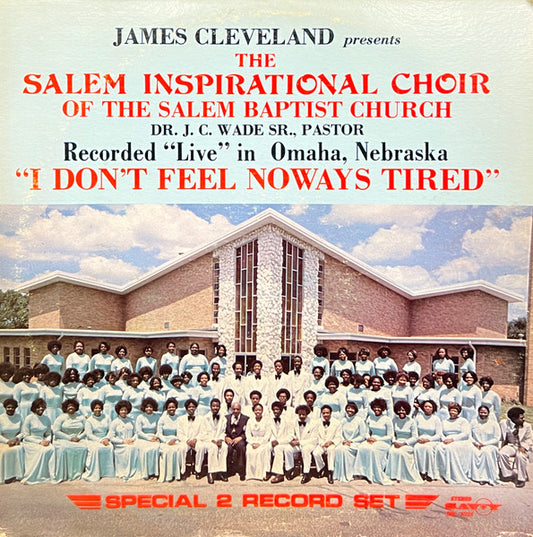 Rev. James Cleveland Presents The Salem Inspirational Choir – I Don't Feel Noways Tired