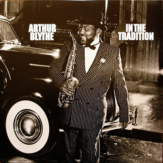 Arthur Blythe – In The Tradition