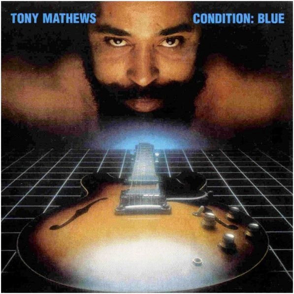 Tony Mathews – Condition: Blue