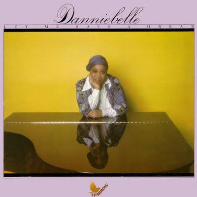 Danniebelle* – Let Me Have A Dream