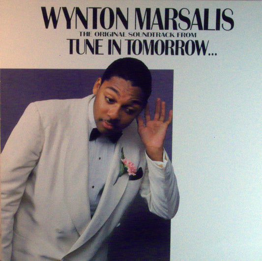 Wynton Marsalis – Tune In Tomorrow - The Original Soundtrack
