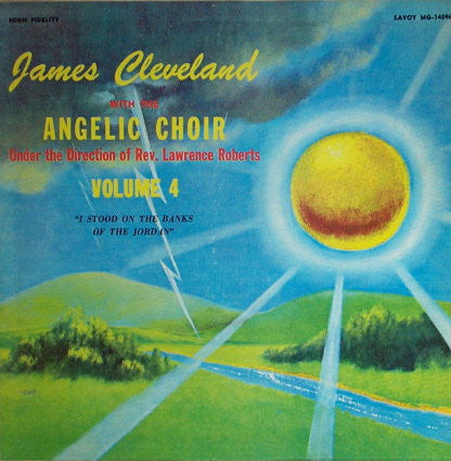 James Cleveland* With The Angelic Choir – Volume 4 "I Stood On The Banks Of The Jordan"