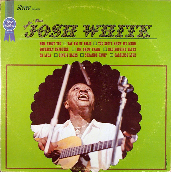 Josh White- Feelin Blue  (Viny)