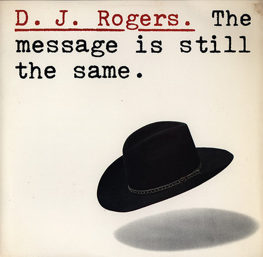 D. J. Rogers – The Message Is Still The Same (Viny)