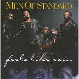 Men Of Standard- Feels Like Rain