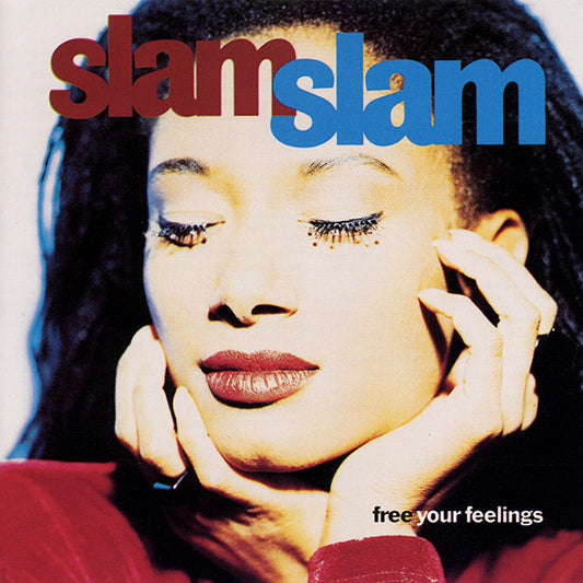 Slam Slam – Free Your Feelings