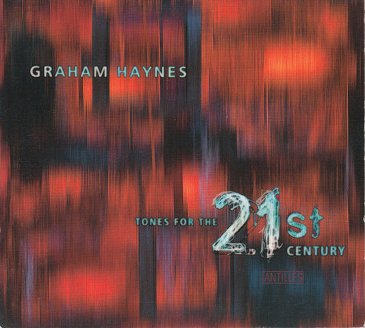 Graham Haynes – Tones For The 21st Century