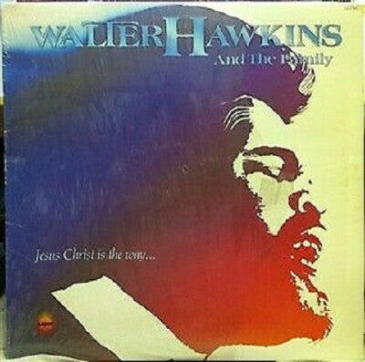 Walter Hawkins And The Family- Jesus Christ Is The Way